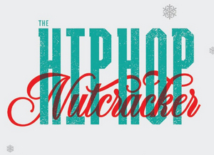 Playhouse Square to Present HIP HOP NUTCRACKER, Straight No Chaser & More in December 