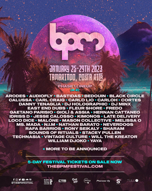 The BPM Festival Costa Rica 2023 Reveals Phase 1 Lineup 