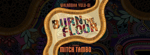 WALANBAA YULU-GI – BURN THE FLOOR Will Embark on Australian Tour 
