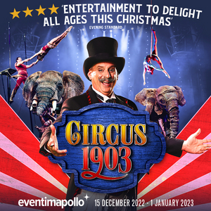 Black Friday: Tickets For Just £15 for CIRCUS 1903 Image