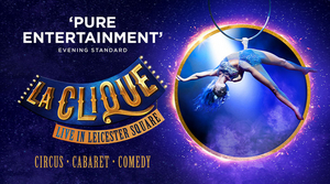 Black Friday: Save up to 54% on LA CLIQUE at the Leicester Square Spiegeltent Image