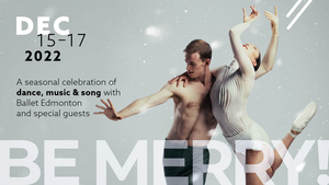 BE MERRY Returns to the Varscona Stage this December! Image