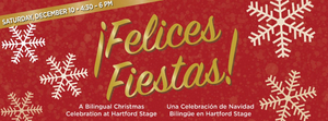 Hartford Stage To Host Holiday Community Party: ¡FELICES FIESTAS! December 10 