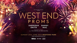 Sheridan Smith and Danny Mac Will Headline West End Proms Spectacular in Bedford Park  Image