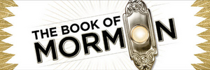 THE BOOK OF MORMON On Sale December 16 At The Performing Arts Fort Worth Image