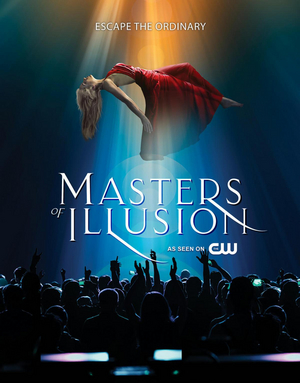 MASTERS OF ILLUSION - LIVE! Comes To Chandler Center For The Arts in March 