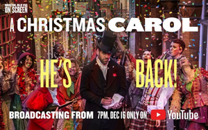 Bristol Old Vic Will Release A CHRISTMAS CAROL For Free On YouTube This Month 
