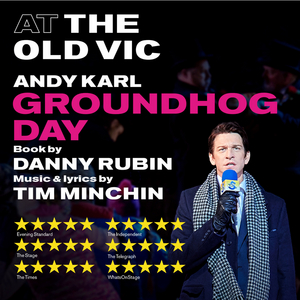 Exclusive Presale for GROUNDHOG DAY at The Old Vic 
