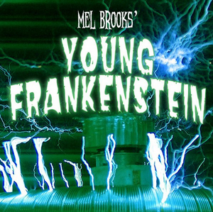 Mel Brooks' YOUNG FRANKENSTEIN Comes to Theatre Tallahassee in March 2023 Image