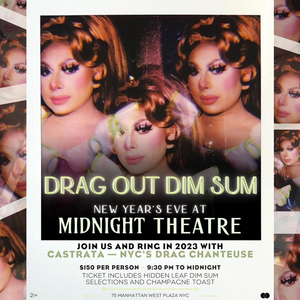Midnight Theatre to Present DRAG OUT DIM SUM New Year's Eve Event Featuring Castrata 