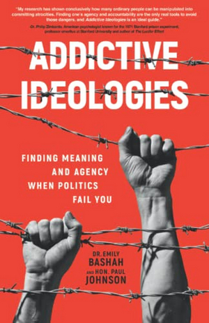 Dr. Emily Bashah & Paul E. Johnson Release New Book ADDICTIVE IDEOLOGIES Image