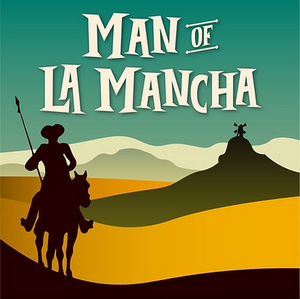 MAN OF LA MANCHA Comes to Delaware Theatre Company in April 2023 