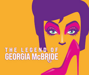 THE LEGEND OF GEORGIA MCBRIDE Comes to Metropolis Performing Arts Centre Next Year 