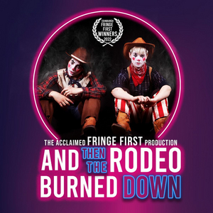 AND THEN THE RODEO BURNED DOWN Comes to King's Head Theatre, Islington  Image