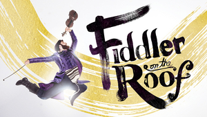 FIDDLER ON THE ROOF Comes to the Morris Center Next Month 