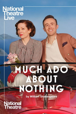 NT Live's MUCH ADO ABOUT NOTHING Comes To Hammer Theatre  Image