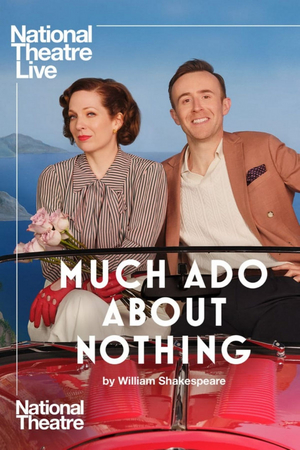 NT Live's MUCH ADO ABOUT NOTHING Comes To Hammer Theatre Image
