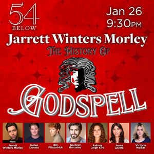 Jarrett Winters Morley Will Lead History-Based Concert Version of GODSPELL at 54 Below 