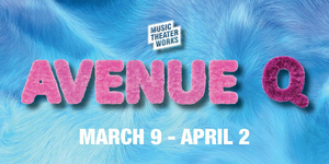 Single Tickets For Music Theatre Works' AVENUE Q And PIPPIN Go On Sale Tuesday, January 10 