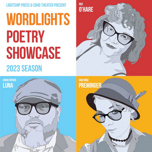 Lightship Press and CoHo Productons Present WORDLIGHTS POETRY SHOWCASE AND CURATED MIC 