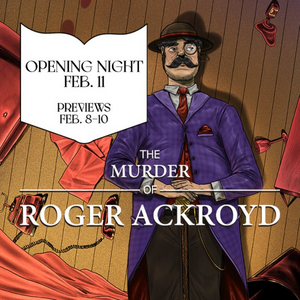 THE MURDER OF ROGER ACKROYD Comes to The Center Theatre in the Seattle Center Armory  Image