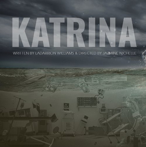 World Premiere Of KATRINA Comes To Loft Ensemble This Month  Image