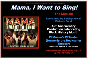 MAMA, I WANT TO SING! 40th Anniversary Production Celebrates Black History Month At El Museo's El Teatro Image