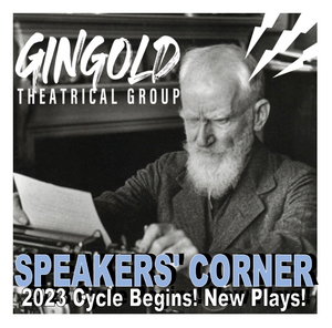 Applications Now Open for Gingold Theatrical Group's SPEAKERS' CORNER 
