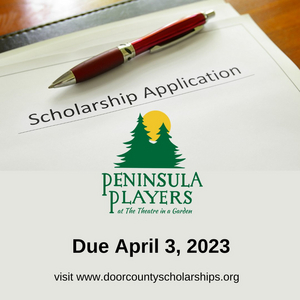 Peninsula Players Theatre Scholarship Applications Now Open 