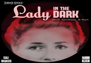 Bronx Opera Company Presents LADY IN THE DARK Beginning This Weekend Image