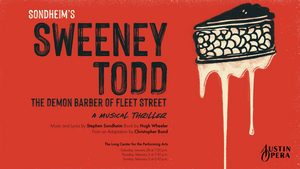 Review: Austin Opera - SWEENEY TODD: The Demon Barber Of Fleet Street Image