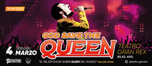 GOD SAVE THE QUEEN Comes to Teatro Gran Rex in March 