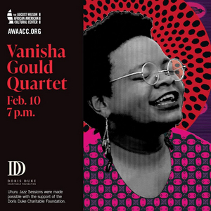 August Wilson Center's Uhuru Jazz Series Continues With Singer Vanisha Gould 