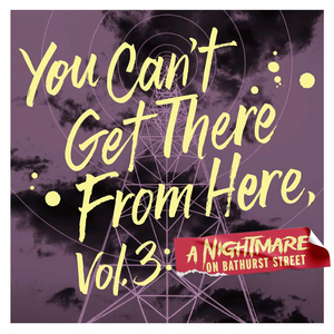 Factory Theatre Presents YOU CAN'T GET THERE FROM HERE, VOL. 3, February 23- 25 Image