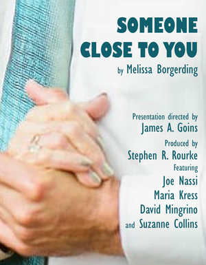 Stephen R. Rourke Presents Melissa Borgerding's SOMEONE CLOSE TO YOU Image
