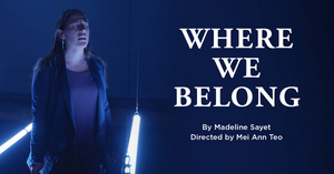 WHERE WE BELONG Comes to Portland Center Stage This Month 