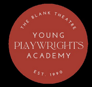 The Blank Theatre Young Playwrights Academy Spring Session Begins Next Week 