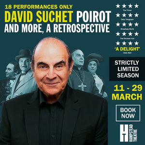 David Suchet's POIROT AND MORE, A RETROSPECTIVE Will Come to Hampstead Theatre in March 