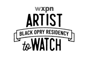 Five Emerging Artists Selected For WXPN'S Black Opry Residency 