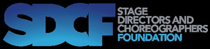 Stage Directors and Choreographers Foundation Professional Development Program 2022-2023 Season Cycle 2 Opportunities Now Open 