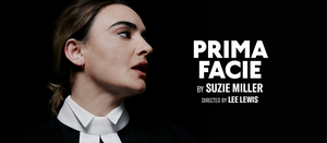 PRIMA FACIE Opens in Melbourne This Weekend Image