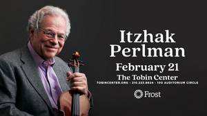 Itzhak Perlman Comes to the Tobin Center Next Week 