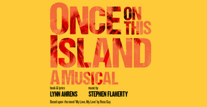 Gabrielle Brooks and Stephenson Ardern-Sodje Will Lead ONCE ON THIS ISLAND at Regent's Park Open Air Theatre 