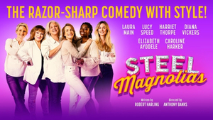 STEEL MAGNOLIAS Comes to Brighton This Month Image