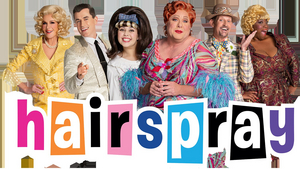 REVIEW: HAIRSPRAY Is Bright, Uplifting and Heartwarming As It Shares Its Message Of Inclusion And Never Giving Up On Your Dreams Image