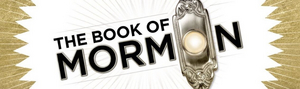 Tickets Go On Sale For THE BOOK OF MORMON in Santa Barbara Next Week Image