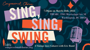 The Congressional Chorus Presents SING, SING, SWING Next Month Image