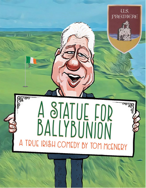 A STATUE FOR BALLYBUNION Premieres At San Jose Playhouse Image