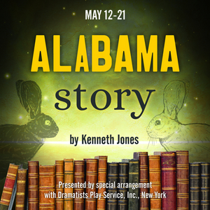 ALABAMA STORY Comes to Greenbrier Valley Theatre in May  Image