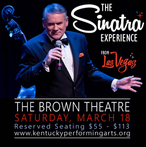 Dave Halston's THE SINATRA EXPERIENCE is Coming to The Brown Theatre in March 